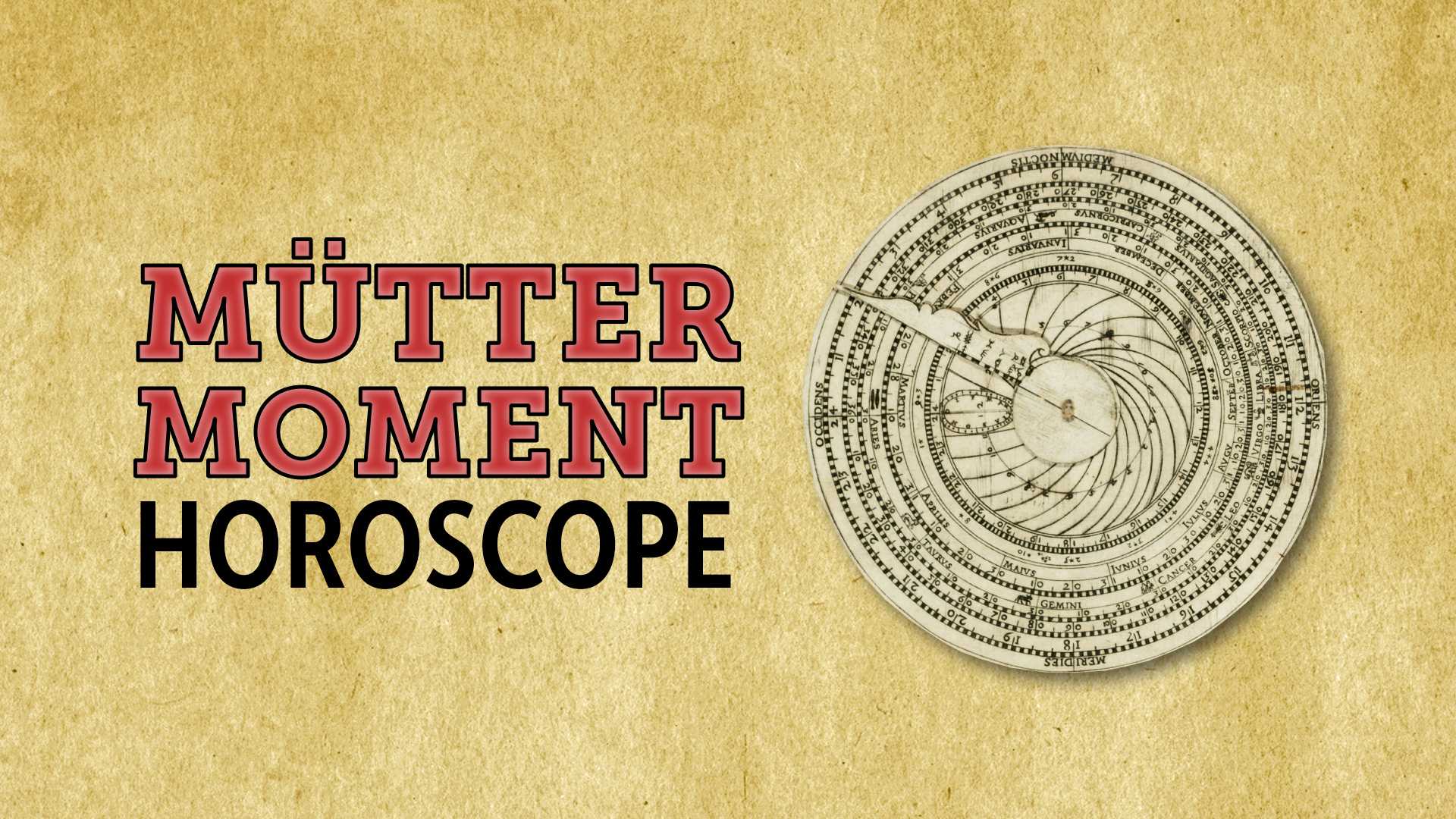 Image of a paper cutout horoscope next to text reading "Mütter Minute: Medical Horoscope"