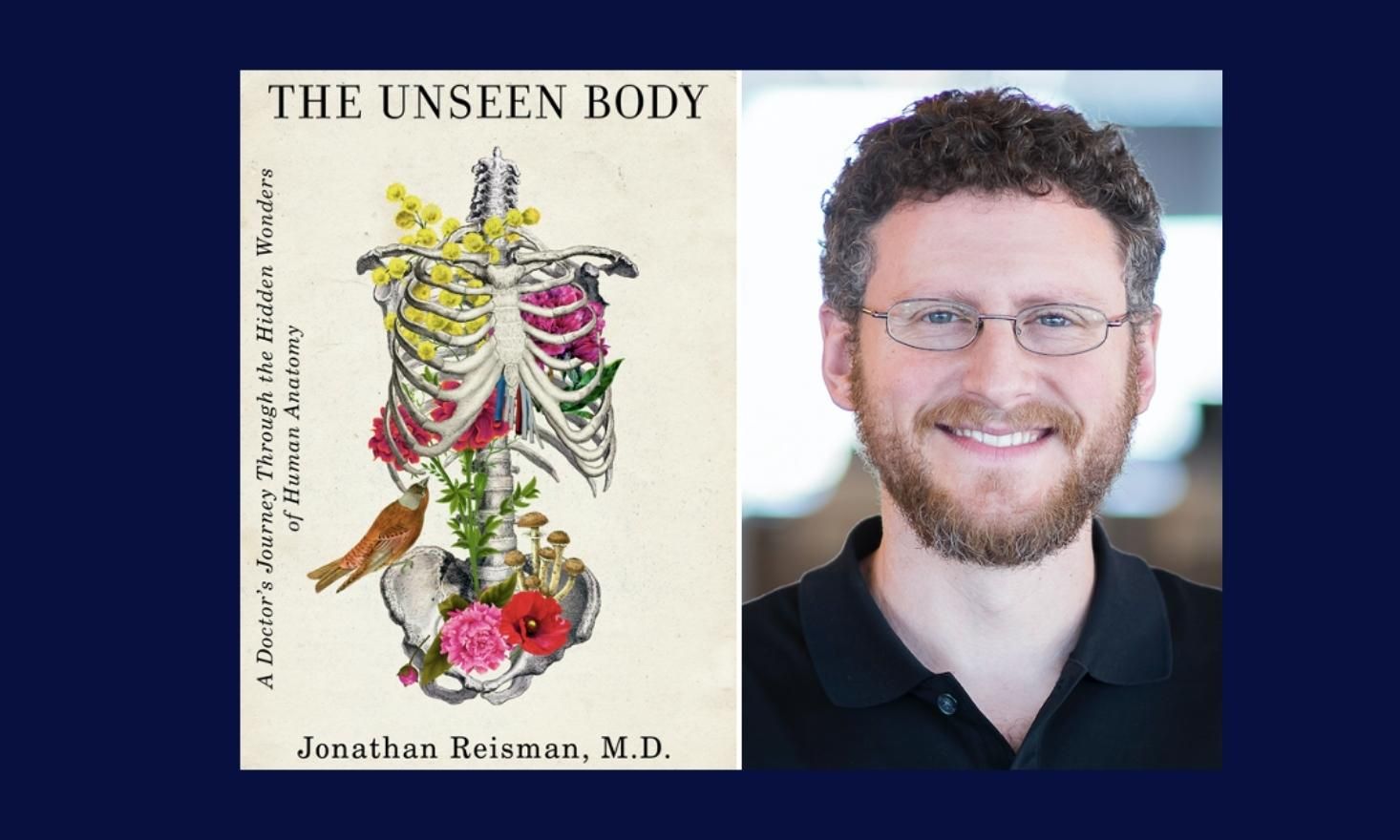 Dark blue background with copy of The Unseen Body book cover and Dr. Reisman's photo.