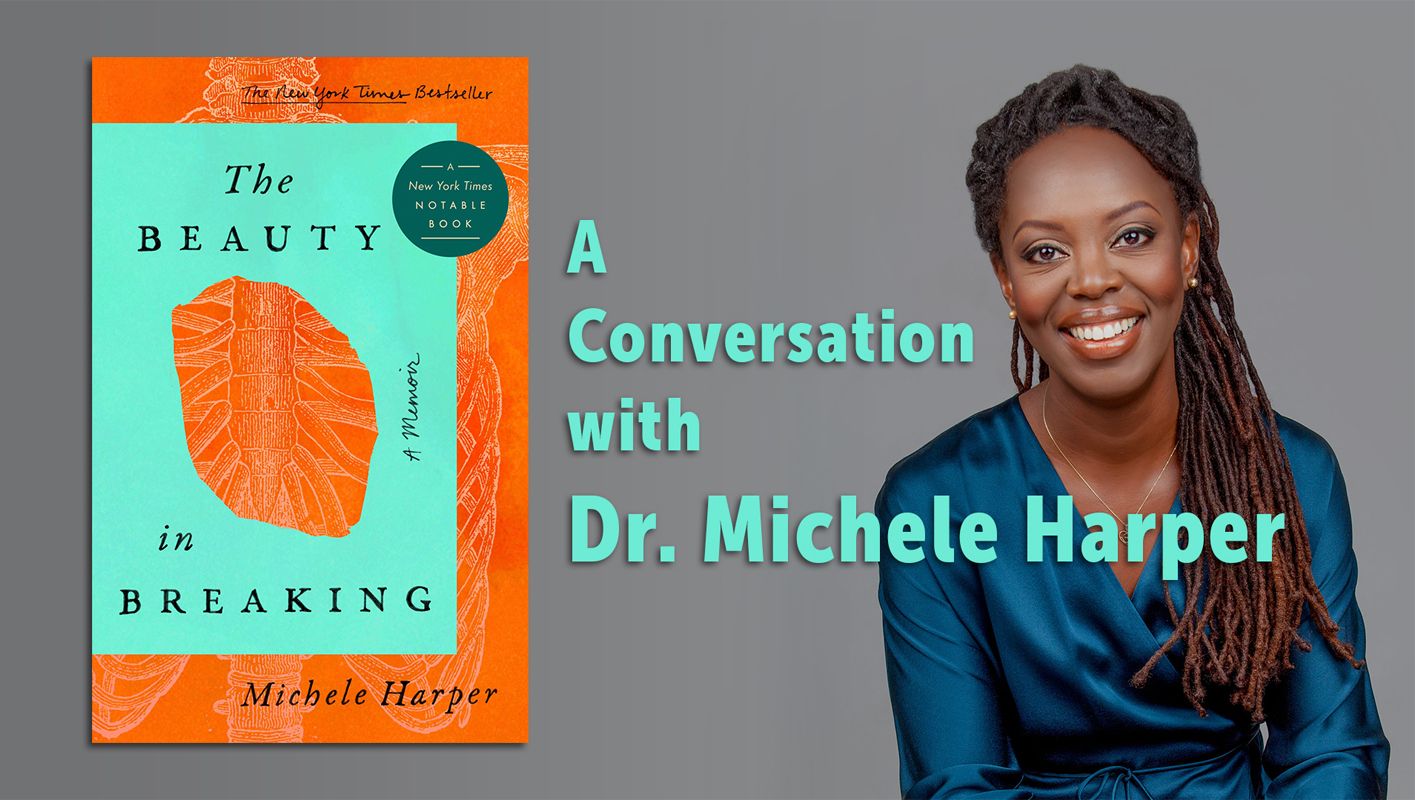 The Beauty in Breaking A Conversation with Dr. Michele Harper